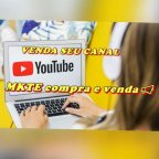 Youtube compra e venda de canal Youtube MKTE